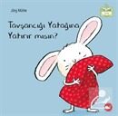 Tavşancığı Yatağına Yatırır mısın?