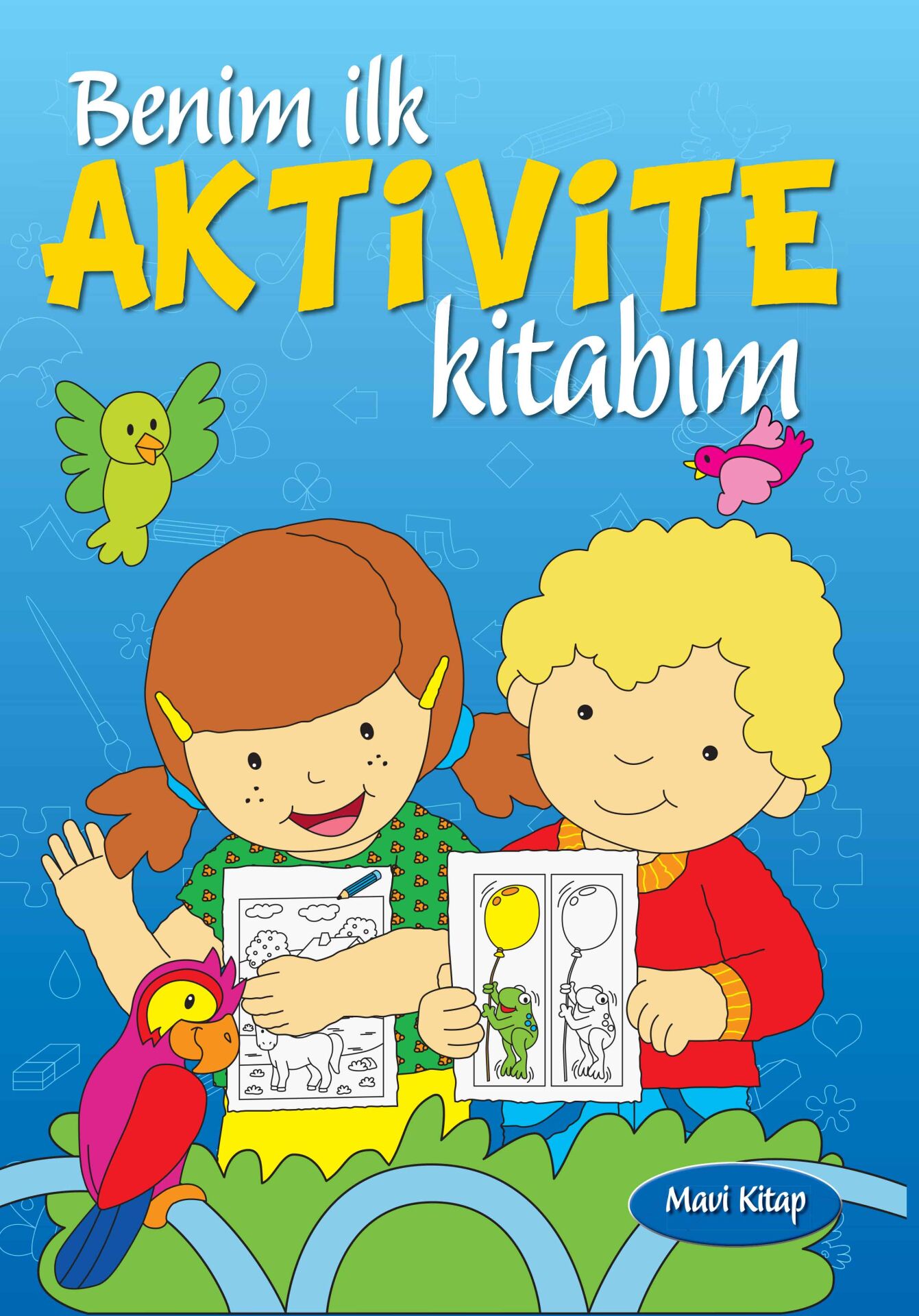 Benim İlk Aktivite Kitabım (Mavi Kitap)