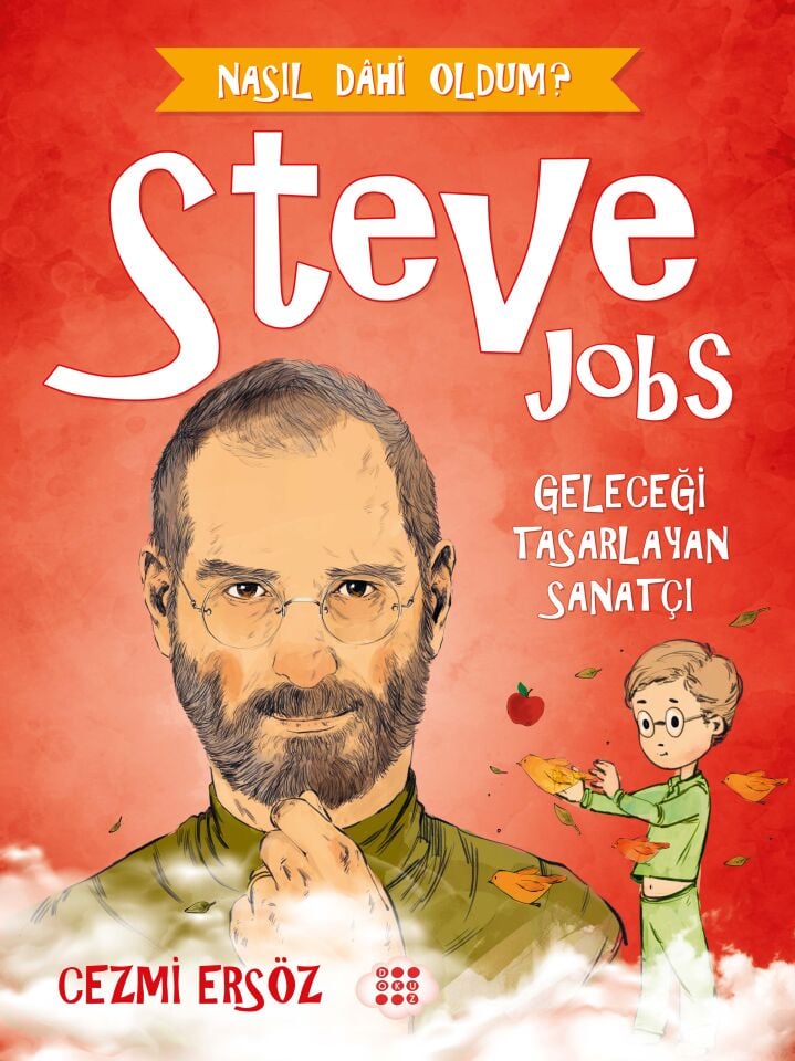 Dokuz Yayınları Steve Jobs Geleceği Tasarlayan Sanatçı