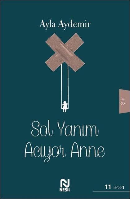 Nesil Yayınları Sol Yanım Acıyor Anne /Nesil