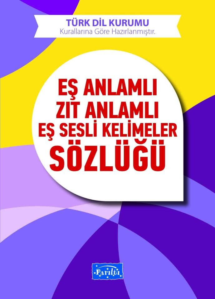 Parıltı Yayıncılık Eş Anlamlı, Zıt Anlamlı, Eş Sesli Kelimeler