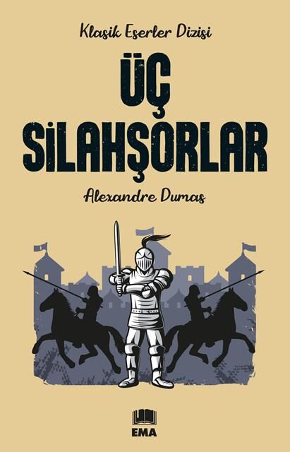 Üç Silahşorlar (Klasik Es.Diz.) /Ema