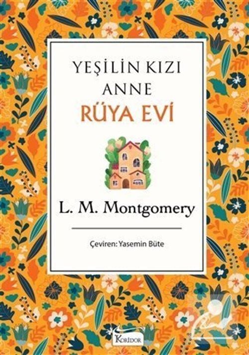 Yeşilin Kızı Anne - Rüya Evi - Lucy Maud Montgomery