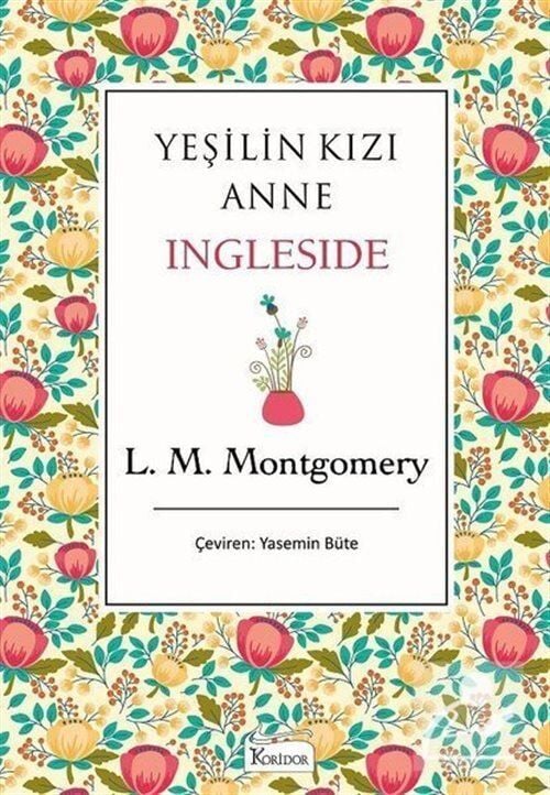 Yeşilin Kızı Anne - Ingleside - Lucy Maud Montgomery