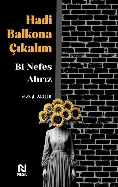 Nesil Yayınları Hadi Balkona Çıkalım Bi Nefes Alırız /Nesil