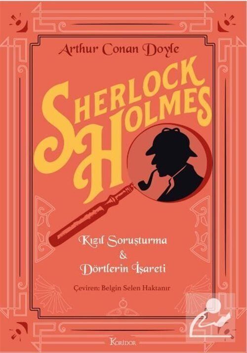 Sherlock Holmes : Kızıl Soruşturma Ve Dörtlerin İşareti