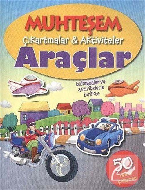 Parıltı Yayıncılık Muhteşem Çıkartmalar - Aktiviteler - Araçlar