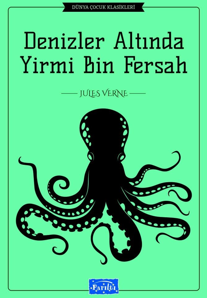 Parıltı yayıncılık Denizler Altında 20 Bin Fersah & Dünya Çocuk Klasikleri Dizisi