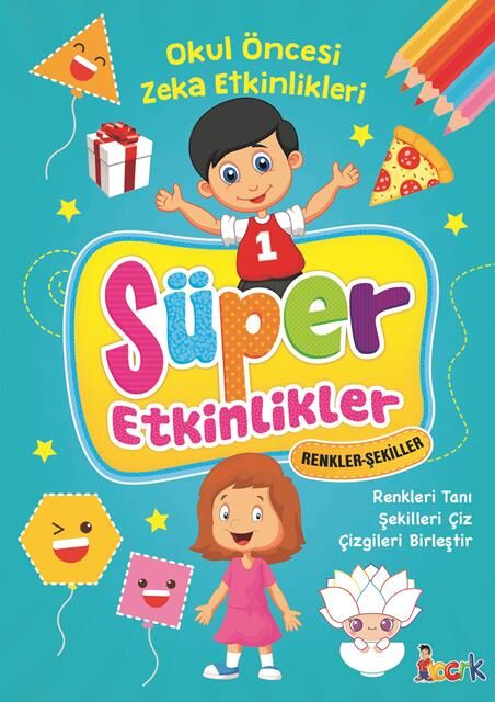 Bıcırık Yayınları Süper Etkinlikler_Renkler-Şekiller /Bıcırık