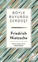 Böyle Buyurdu Zerdüşt - Friedrich Nietzsche