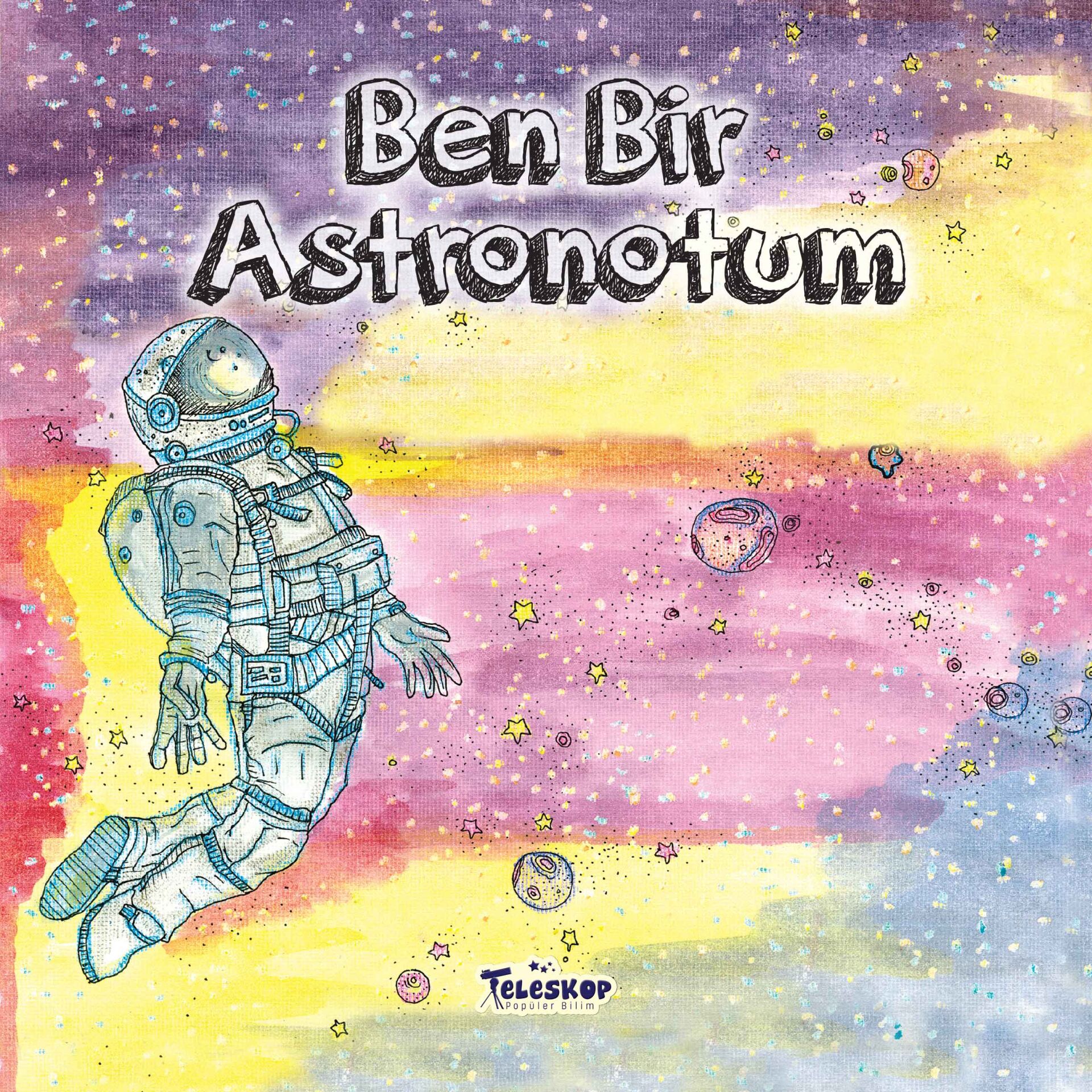 Teleskop Ben Bir Astronotum