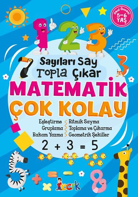 Bıcırık Yayınları Sayıları Say, Topla,Çıkar, Matematik Çok Kolay