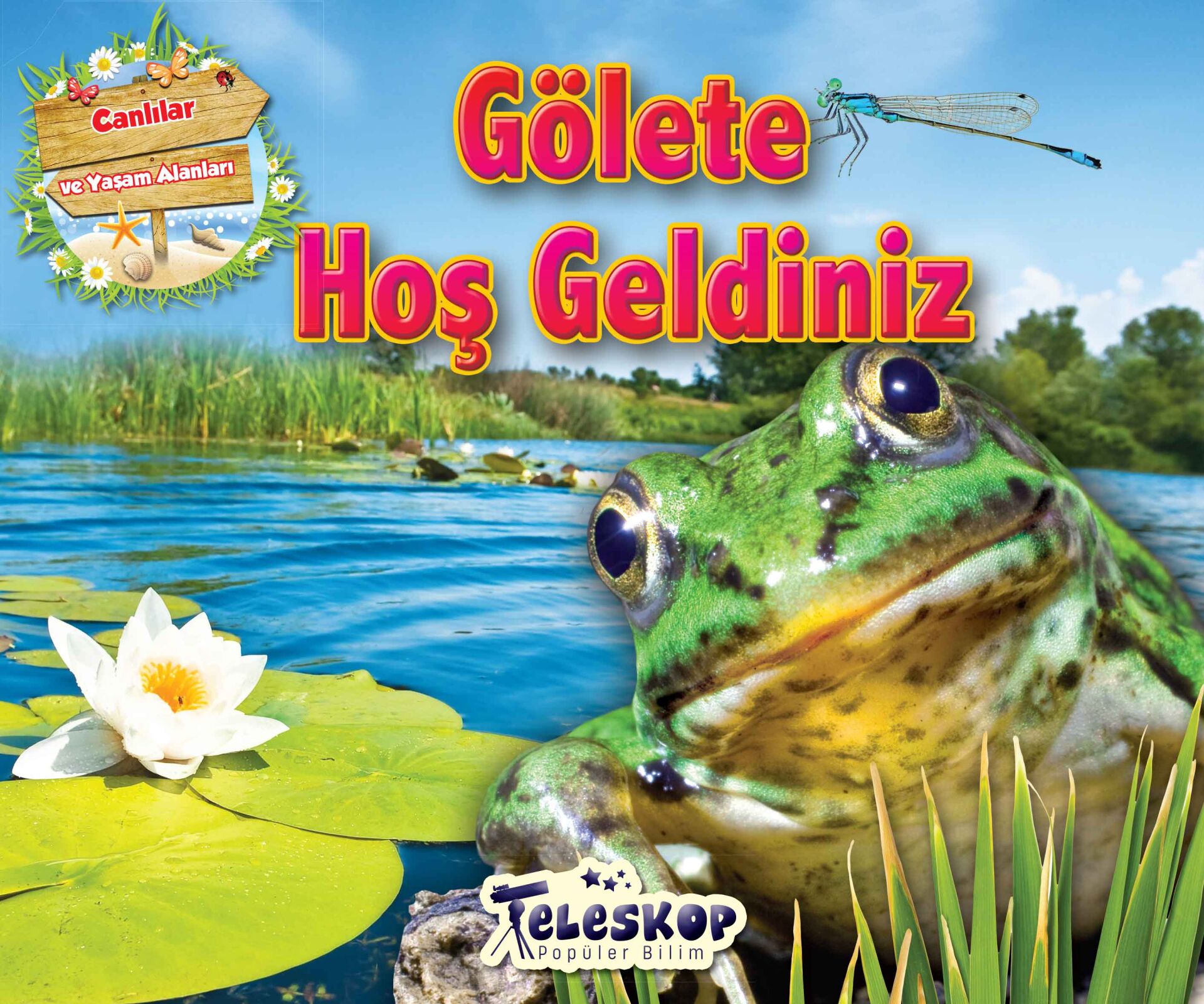 Teleskop Gölete Hoş Geldiniz