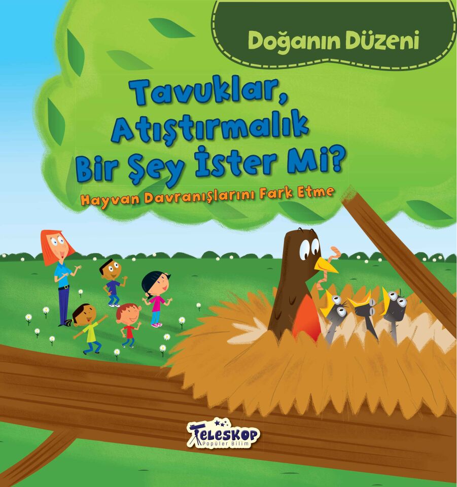 Teleskop Tavuklar Atıştırmalık Bir Şey İster Mi  Doğanın Düzeni