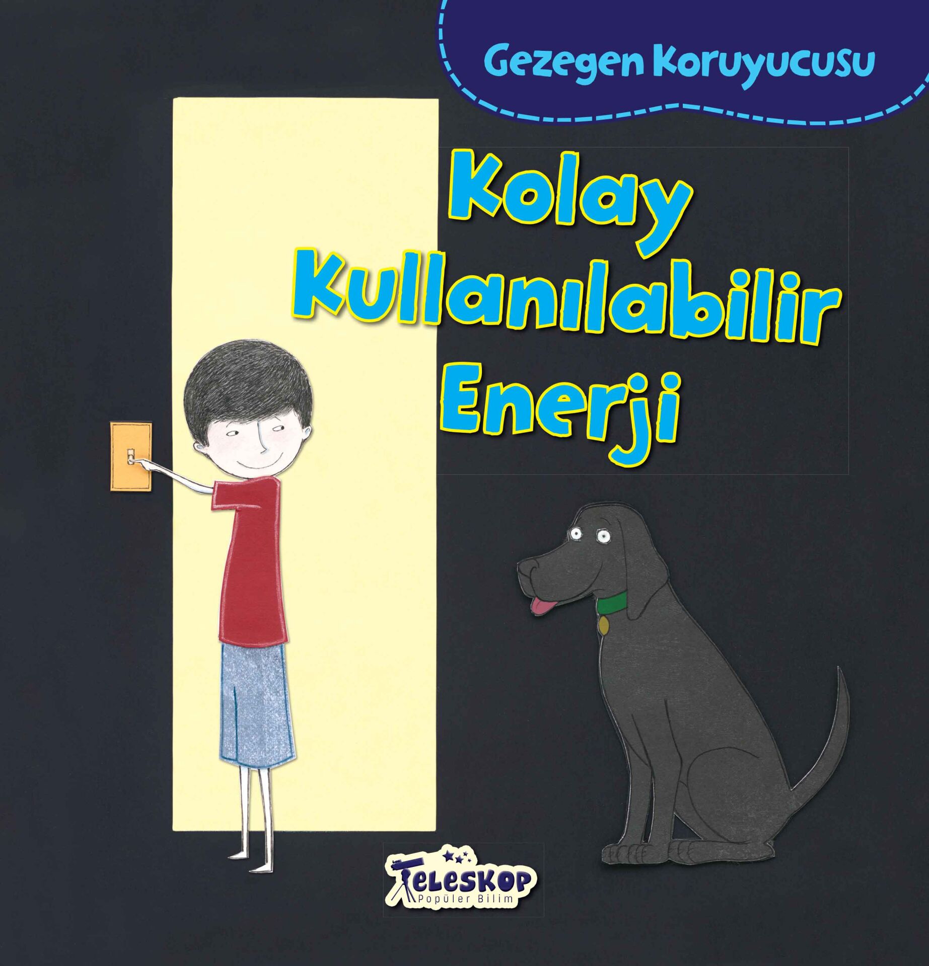 Teleskop Kolay Kullanılabilir Enerji  Gezegen Koruyucusu