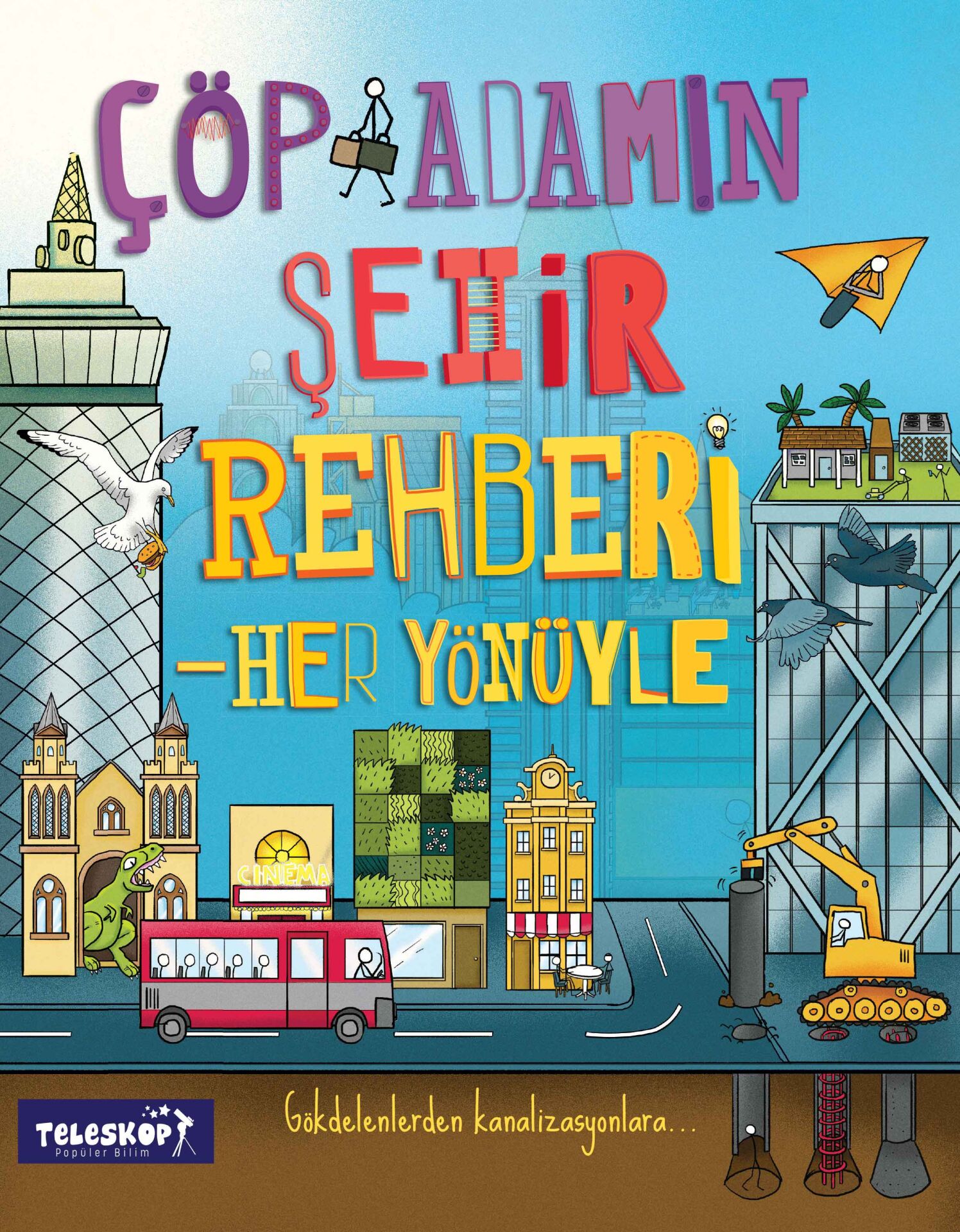 Teleskop Çöp Adamın Şehir Rehberi