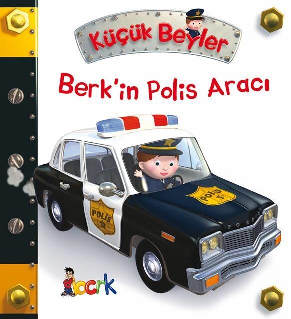 Bıcırık Yayınları Küçük Beyler-23_Berk'İn Polis Aracı /Bıcırık