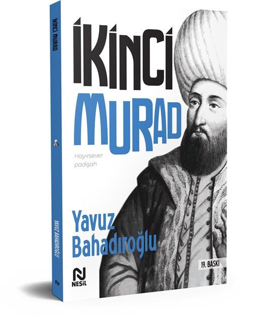 Nesil Yayınları İkinci Murad (Hayırsever Padişah) /Nesil