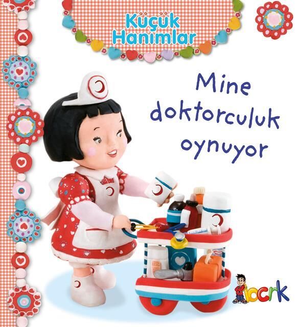 Bıcırık Yayınları Küçük Hanımlar-4_Mine Doktorculuk Oynuyor