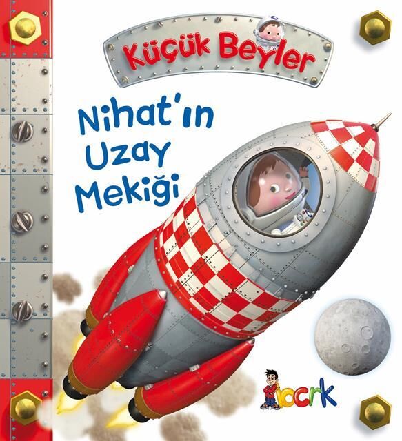 Bıcırık Yayınları Küçük Beyler-20_Nihat'In Uzay Mekiğii /Bıcırık