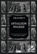 Aptallığın Övgüsü - Erasmus