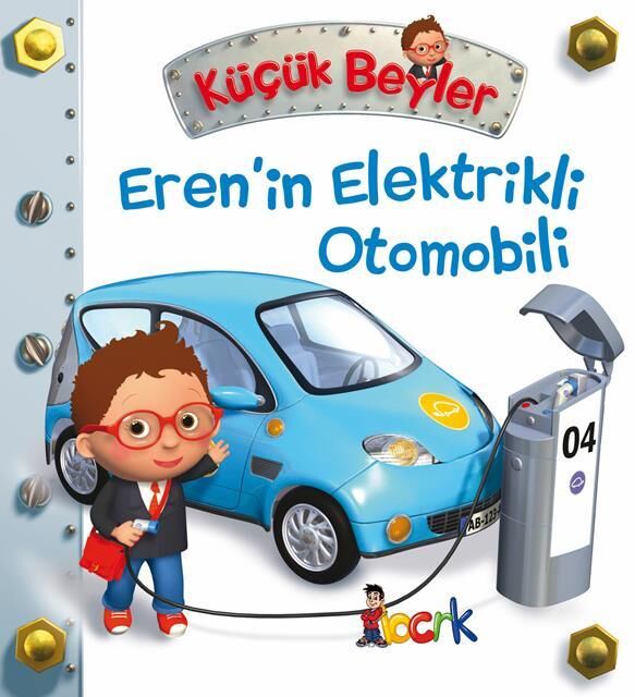 Bıcırık Yayınları Küçük Beyler-19_Eren'İn Elektrikli Otomobili /Bıcır