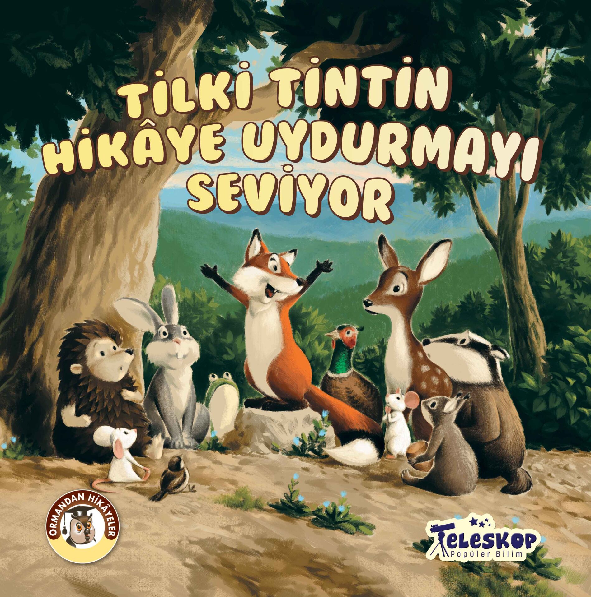 Teleskop Ormandan Hikayeler Tilki Tin Tin Uydurmayı Seviyor