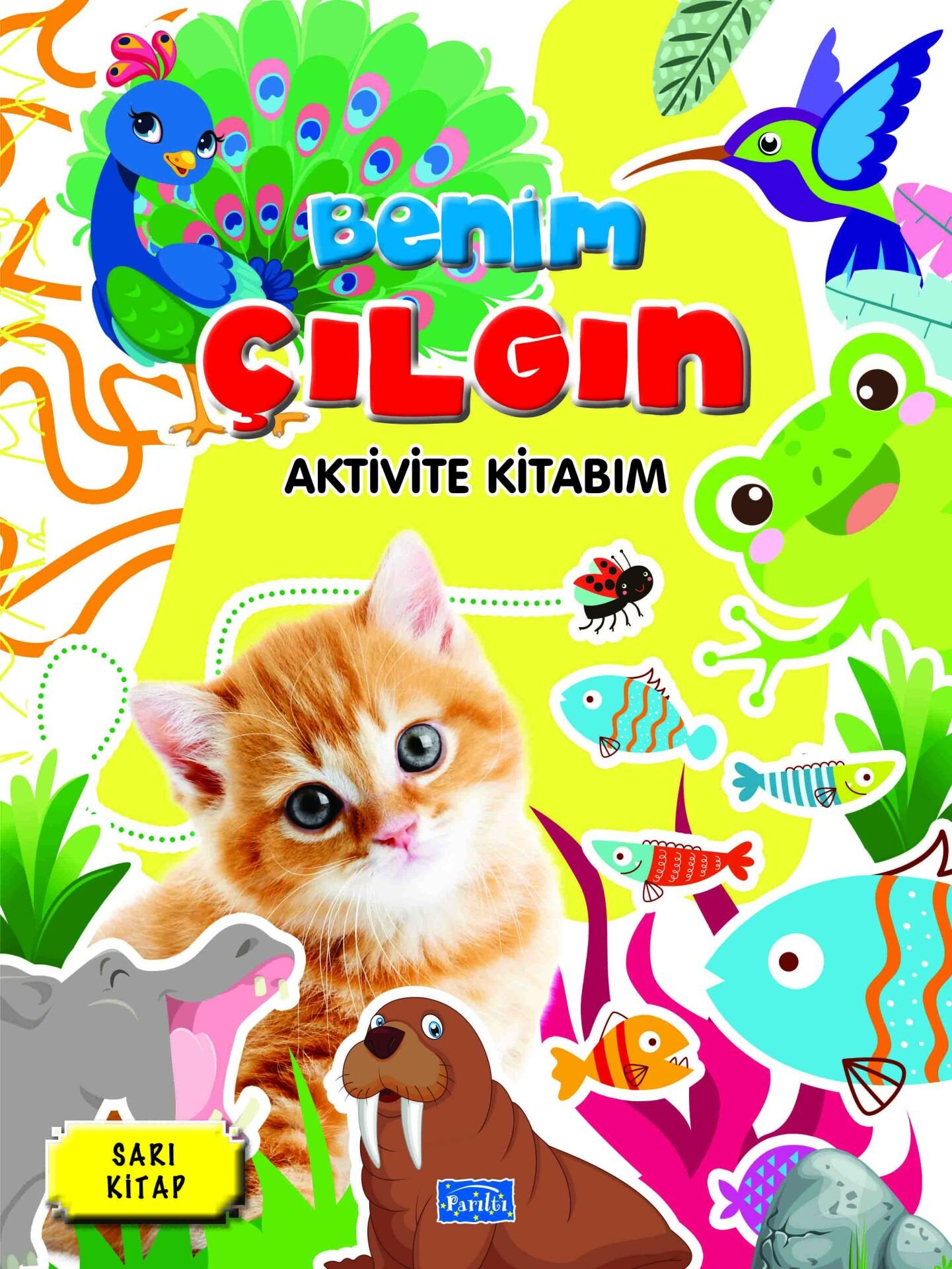 Parıltı Yayıncılık Benim Çılgın Aktivite Kitabım-Sarı Kitap