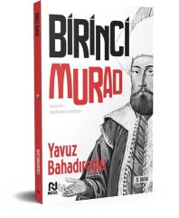 Nesil Yayınları Birinci Murad (Kalpleri Keşfeden Padişah) /Nesil