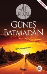 Nesil Yayınları Güneş Batmadan /Nesil