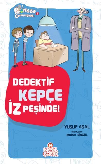 Nesil Çocuk Profesör Çorap Söküğü Dedektif Kepçe İz Peşinde