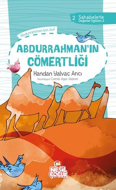 Nesil Çocuk Abdurrahman'In Cömertliği Sahabelerle Değ. Eğt. 7