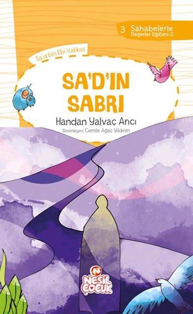 Nesil Çocuk Sa'D'In Sabrı  Sahabelerle Değ. Eğt.8