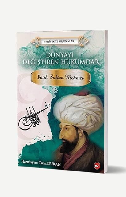 Dünyayı Değiştiren Hükümdar- Fatih Sultan Mehmet