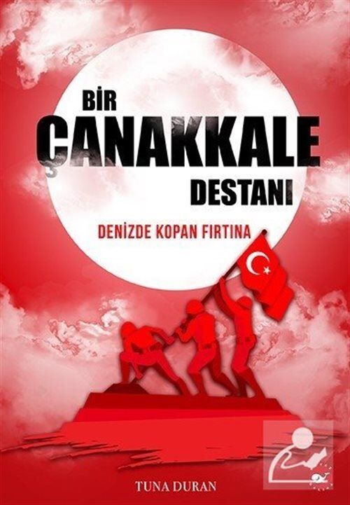 Bir Çanakkale Destanı - Denizde Kopan Fırtına