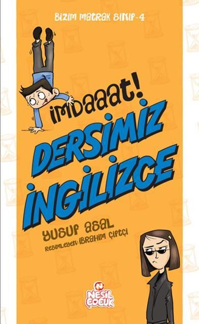 Nesil Çocuk Bizim Matrak Sınıf-4 İmdaaat  Dersimiz İngilizce