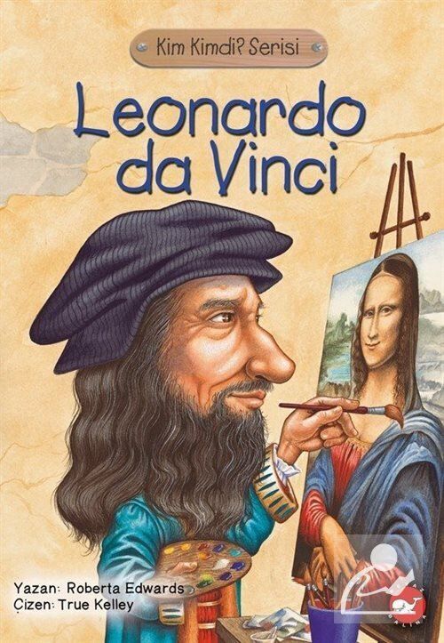 Leonardo Da Vinci Kimdi?