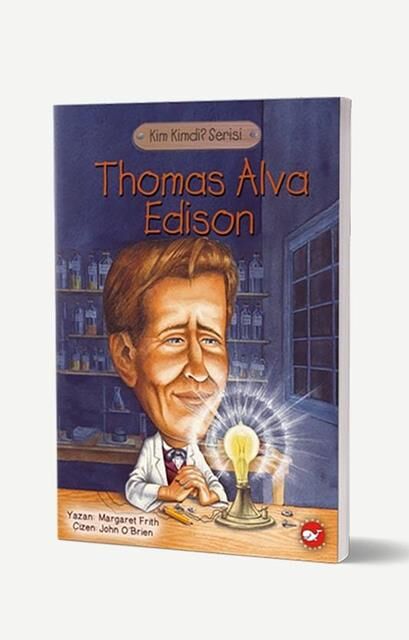 Thomas Alva Edison Kimdi?