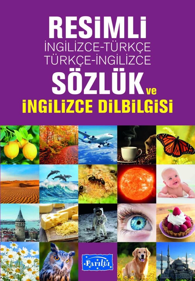 Resimli İngilizce-Türkçe / Türkçe-İngilizce Sözlük Ve İngilizce Dilbilgisi