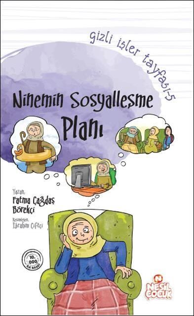 Nesil Çocuk Gizli İşler Tayfası 5 Ninemin Sosyalleşme Planı