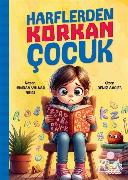 Bıcırık Yayınları Harflerden Korkan Çocuk /Bıcırık