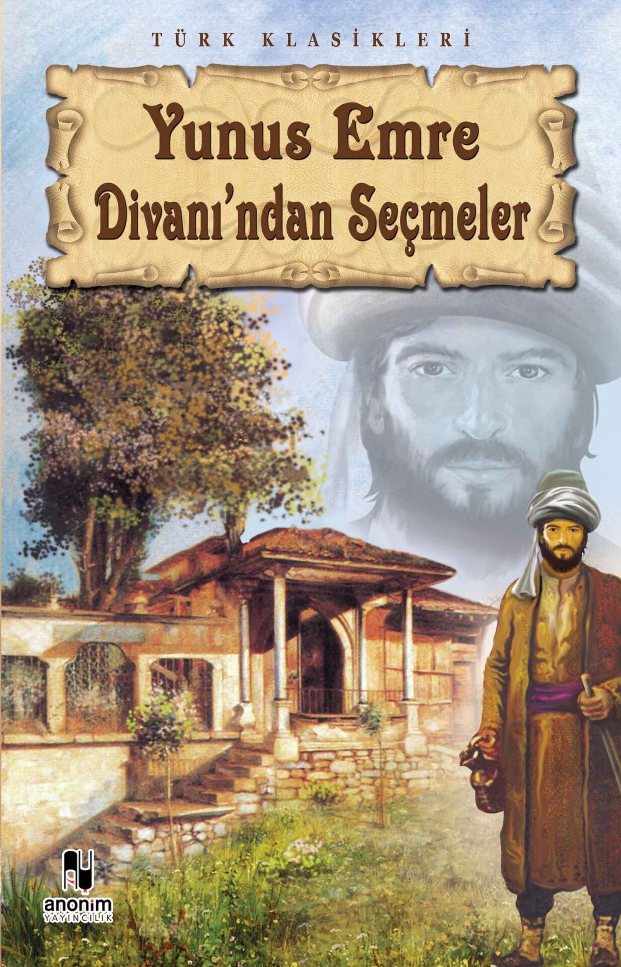 Yunus Emre Divanından Seçmeler