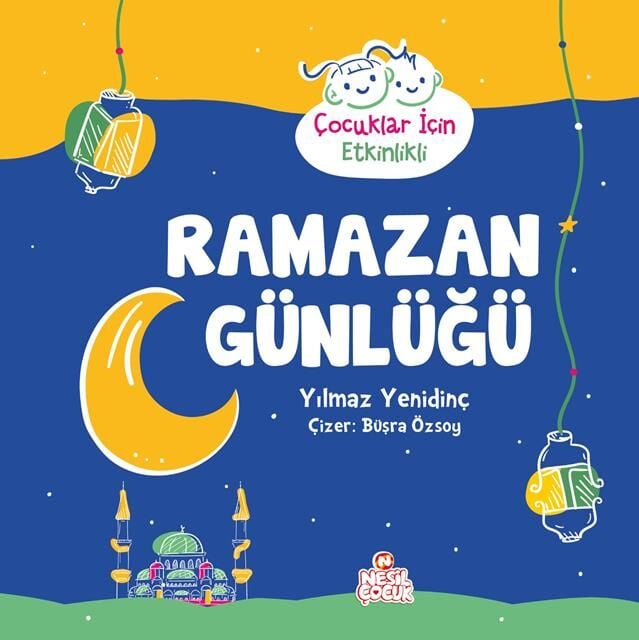 Nesil Çocuk Çocuklar İçin Etkinlikli Ramazan Günlüğü