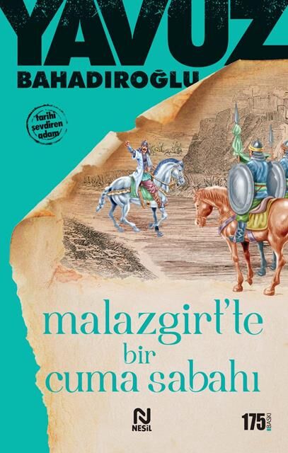 Nesil Yayınları Malazgirt'Te Bir Cuma Sabahı /Nesil