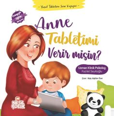 Nesil Çocuk Anne Tabletimi Verir Misin?