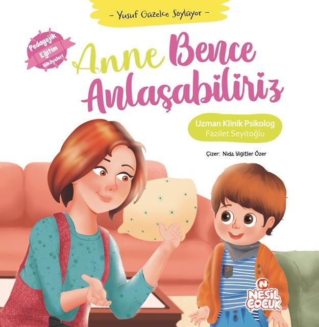 Nesil Çocuk Anne Bence Anlaşabiliriz