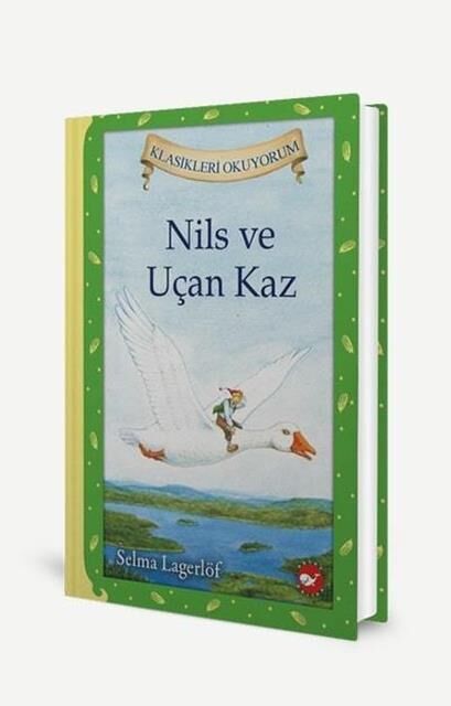 Klasikleri Okuyorum (Ciltli) Nils ve Uçan Kaz