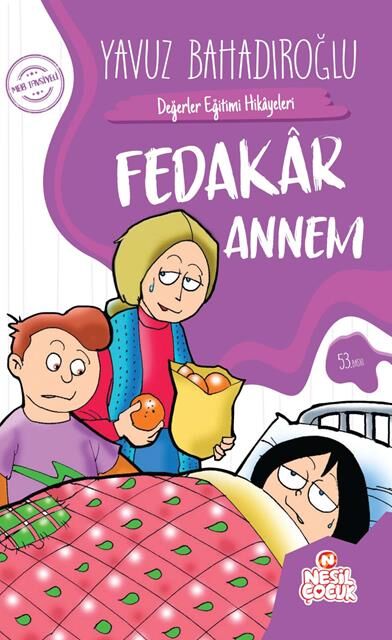 Nesil Çocuk Fedakar Annem Değerler Eğitimi Hik.