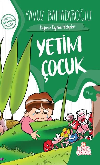 Nesil Çocuk Yetim Çocuk  Değerler Eğitimi Hik.