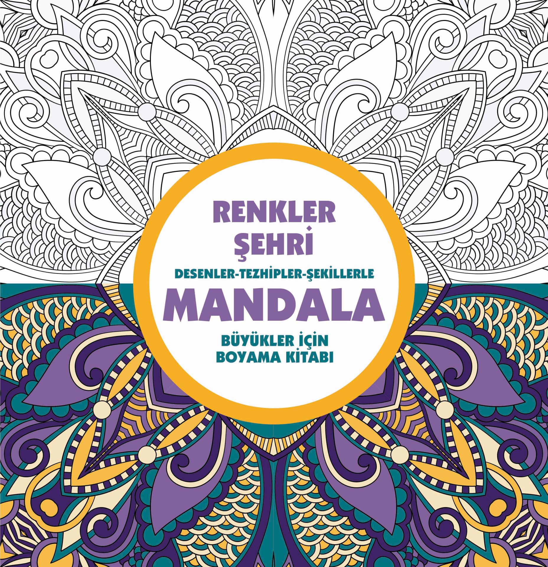 Anonim Yayıncılık Mandala / Renkler Şehri